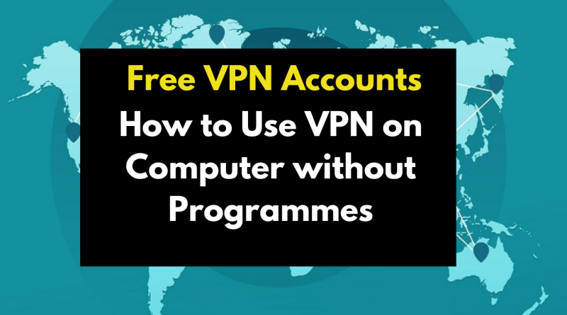 free vpn accounts