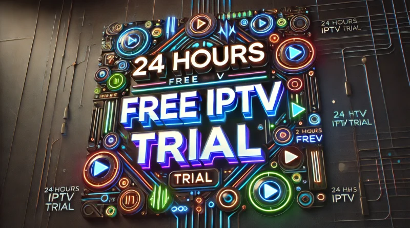 iptv free trial